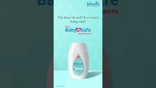 Johnson’s Baby | The Keys To Soft & Smooth Skin