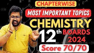 ChapterWise Most Important Topics of Chemistry | Class 12 Chemistry Boards 2024 | Bharat Panchal Sir