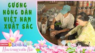 Gương nông dân Việt Nam xuất sắc  | BTV Chuyên đề