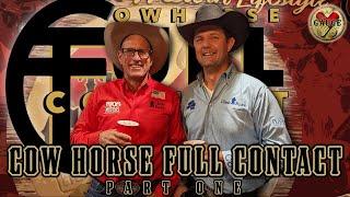 Cow Horse Full Contact's Chris Dawson & Russell Dilday Part 1 - The Gauge #142