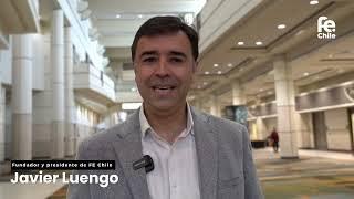 Invitación 5º Encuentro  | Javier Luengo, fundador y presidente de FE Chile