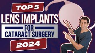 Best Lens Implants for Cataract Surgery in 2024