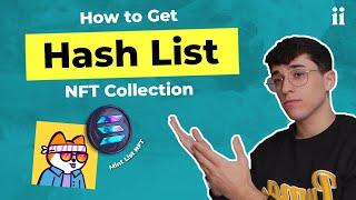 GET HASH LIST NFT 100% FREE ​ No-Coding Tutorial