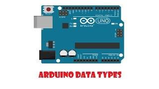 Tutorial on data types in arduino