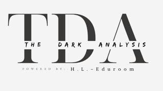 The Dark Analysis INTRO for Upcoming Videos | The Dark Analyzer | #hleduroom