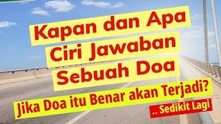 Kapan dan Apa Ciri Jawaban dari Doa Saya, Jika Doa Saya akan Terjadi?