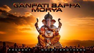 Ganpati Bappa Morya | Freebot & Noizy Brothers (Original Mix) #tektribal