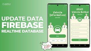 Update Data in Firebase Realtime Database in Android Studio | CRUD - Update | Kotlin