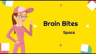 Brain Bites - Space with Audio