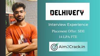 Delhivery SDE Interview Experience | 2023 | 14 LPA | Talks#37 | Siddanth| Aim2crack