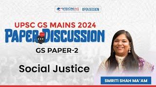 UPSC GS Mains 2024 | GS Paper 2 I Social Justice