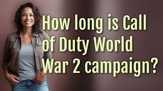 How long is Call of Duty World War 2 campaign?