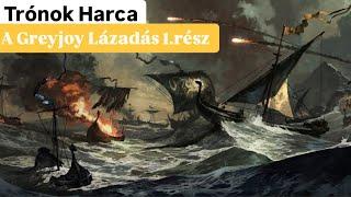 Trónok Harca: A Greyjoy Lázadás 1.rész (magyar felirattal) #magyar #gameofthrones #trónokharca