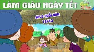 LÀM GIÀU NGÀY TẾT - The Gift Of Life - Truyện Cổ Tích - Phim Hoạt Hình - Quà Tặng Cuộc Sống