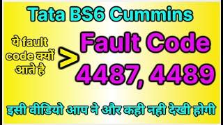 fault code 4487, 4489 | Tata BS6 cummins 5530 signa | gadi urea nhi kha rahi | gadi low pick up hai