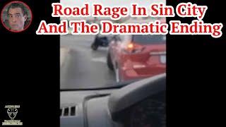 Road Rage In Sin City And The Dramatic Ending