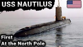 World's first submarine to cross the North Pole | USS Nautilus