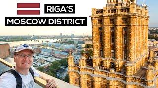 RIGA’S MOSCOW DISTRICT | Soviet LATVIA Revisited 