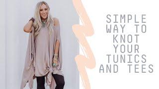Quick + Easy Way To Knot Your Tunics By Three Bird Nest