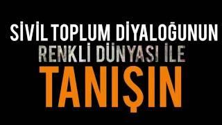 SİVİL TOPLUM DİYALOĞU'NUN RENKLİ DÜNYASI İLE TANIŞIN!