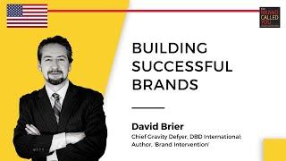 How To Build A Strong Brand?| David Brier