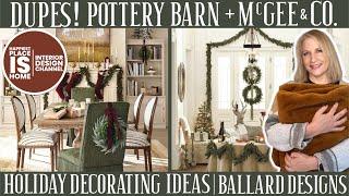 Dupes!  Pottery Barn + McGee & Co | Holiday decorating ideas & gifts