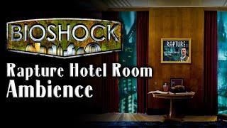 You've just arrived at your Rapture hotel room | Bioshock Ambience | 3 HOUR ASMR