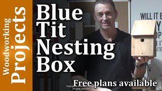 Blue Tit Nesting Box // #freeplans #woodworking #maker #birdbox