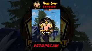 Big Scammer Prabhat Gamer 🫰 Exposed #stopscam