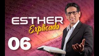  ESTHER 6 - EXPLICADO  | Reavivados por su Palabra || 21 DE MARZO 2023