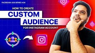 How to Create an Instagram Account Custom Audience - Facebook Ads Tutorial for Beginners