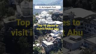 Top 10 places to visit in Mount Abu , rajsthan #top10 #placestovisit #rajsthan #mountabu