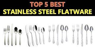 Best Stainless Steel Flatware 2019 - 2020