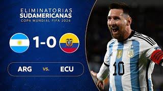 ARGENTINA vs. ECUADOR [1-0] | RESUMEN | ELIMINATORIAS SUDAMERICANAS | FECHA 1