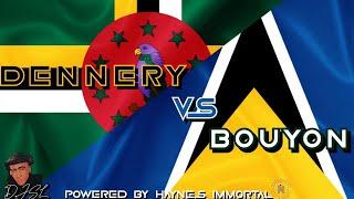 DENNERY VS BOUYON PT2//DJS.L//