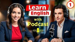 Learn English quickly with podcast | English learning Conversation | Episode 1