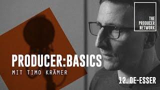 Producer:Basics – De-esser richtig einsetzen| The Producer Network