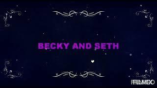 seth and becky tribute impossible