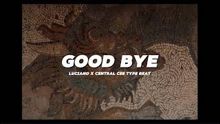 [FREE] Luciano x Central Cee Type Beat 2024 - "Good Bye" ⎥Melodic Drill Type Beat