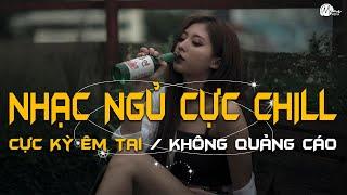 Nhạc Chill Dễ Ngủ - 2h Chìm Đắm Trong Những Bài Nhạc Lofi Việt Nhẹ Nhàng Cực Chill Để Thư Giãn