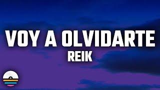 Reik - Voy a Olvidarte (Letra/Lyrics)