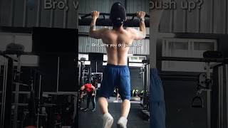 Bro, Why you do push up? #pushup #pullup #pushup #pullupbar #pullupseveryday #pullups #gym