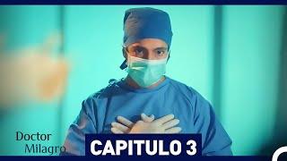 Doctor Milagro Capítulo 3