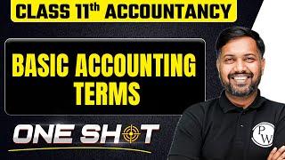 Basic Accounting Terms in One Shot| Class 11th Accounts