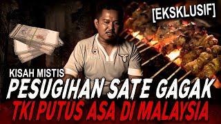 (BERHASIL) HANTU MALAYSIA + INDONESIA YANG BELI SATE GAGAK SAYA MANG !! KISAH MISTIS TKI PESUGIHAN