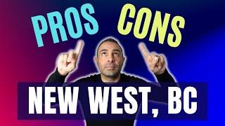 LIVING IN NEW WESTMINSTER, BC | The Pros & Cons of Living in New West | Vancouver BC Cities