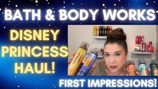 Disney Princess Scents: Bath & Body Works First Impressions!