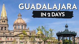 Guadalajara, Jalisco Mexico | The PERFECT 2 day travel guide