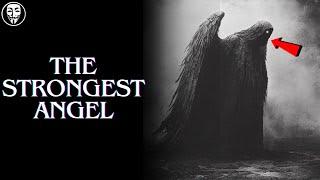 The STRONGEST Angels In The Bible!