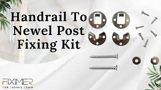 Handrail to newel post fixing kit